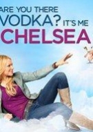 Are You There Vodka? Its Me, Chelsea