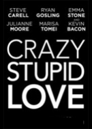 Crazy, Stupid, Love.