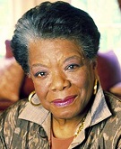 Maya Angelou