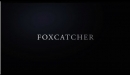 Foxcatcher - Trailer subtitulado (HD)
