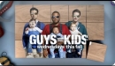 Guys with Kids - Trailer