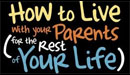 How to Live with Your Parents (For the Rest of Your Life) - Trailer