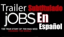 jOBS - Trailer oficial - [Subtitulado en espanol]