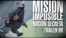 Misión: Imposible – Nación Secreta - Tráiler español en HD